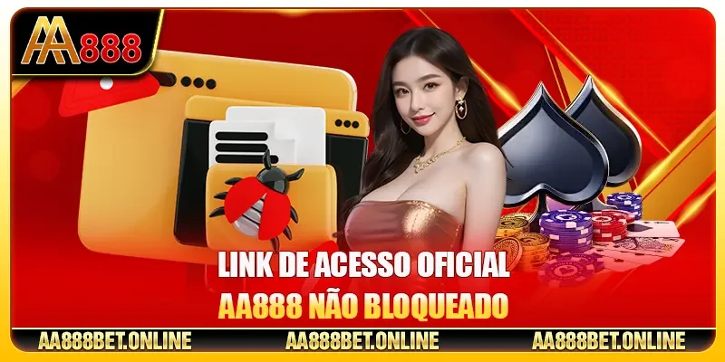 Link de acesso oficial AA888 não bloqueado